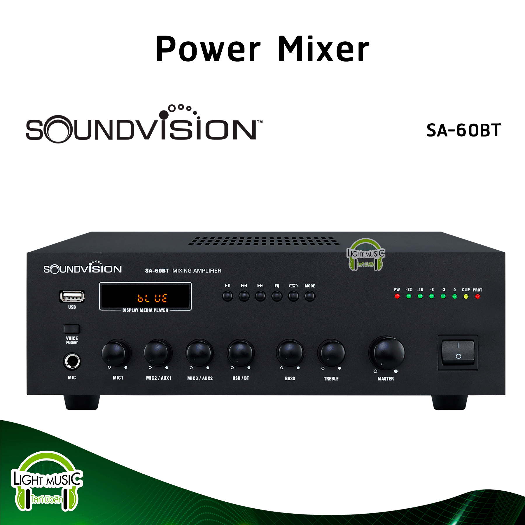 อุปกรณ์เครื่องเสียงและหูฟัง SOUNDVISION Power Mixer Sa-60Bt 60W Power Mixer 5 ช่อง มีโวลต์ไลน์ 70/100V Bluetooth โมโน 3 ช่อง สเตอริโอ 2 ช่อง ราคา 9,875 บาท*ส่งฟรี
