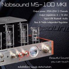 แอมป์หลอด Nobsound Ms-10d Mkii Bluetooth 25+25 Watt Usb เสียงหวานนวล รายละเอียดดี สบายหู. 