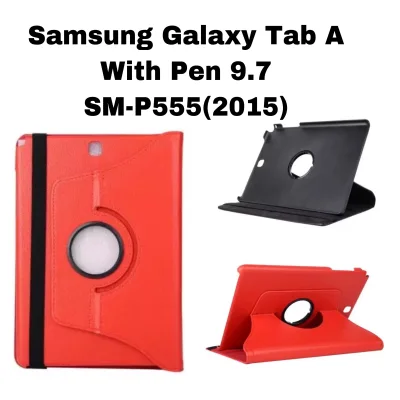 เคส ฝาพับ Samsung Galaxy Tab A 9.7 with pen SM-P555 เคสซัมซุง Galaxy Tab A 9.7 with S Pen SM-P555 เคสฝาพับ เคสหมุนได้ 360 องศา
