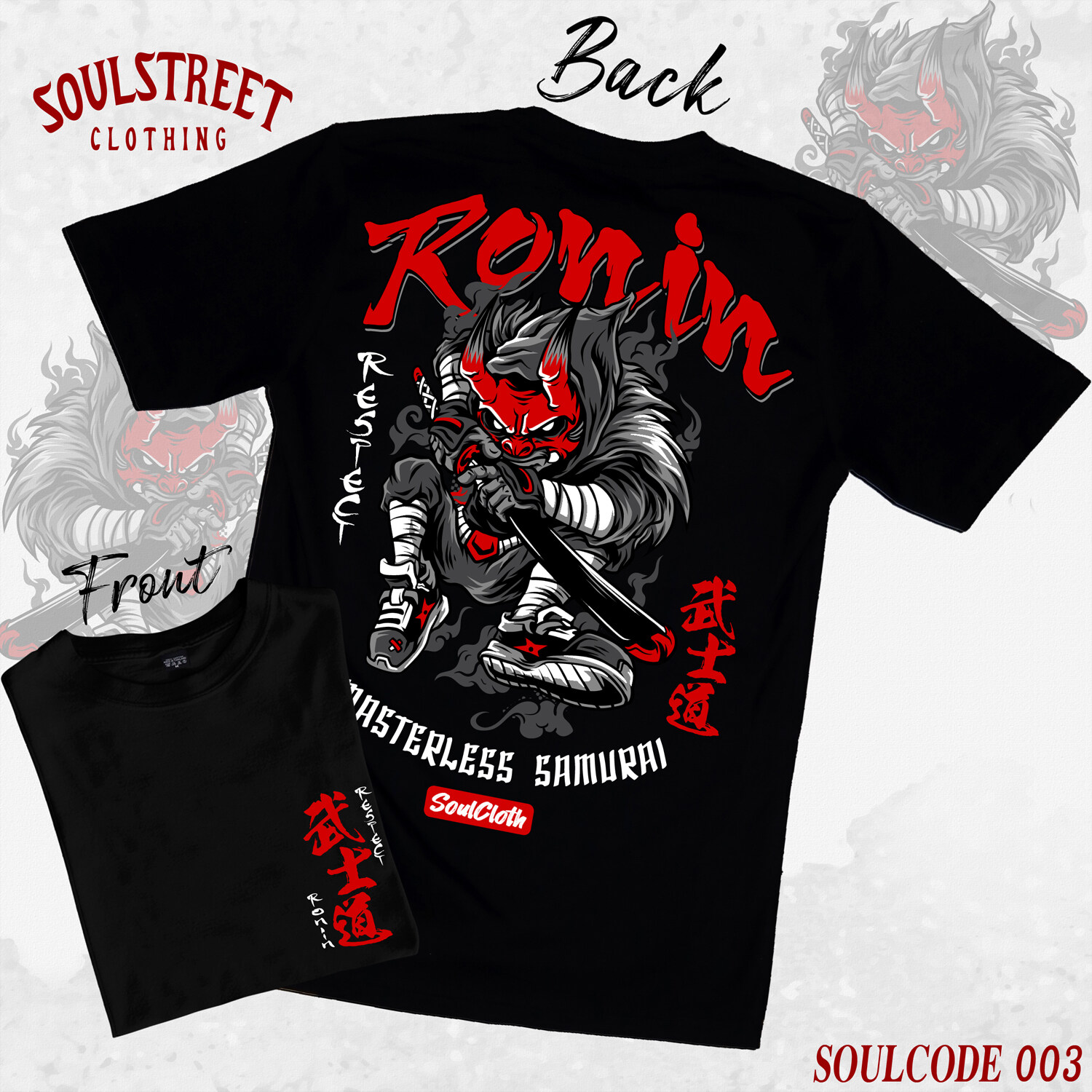 เสื้อยืด SoulStreet Clothing ลาย Ronin สีดำ  ขนาด M-4XL