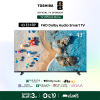 Toshiba TV 43E31RP ทีวี 43 นิ้ว FHD Wifi รุ่น Dolby Audio Smart TV