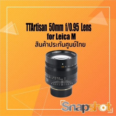 TTArtisan 50mm f0.95 Lens for Leica M ประกันศูนย์ไทย 2 ปี