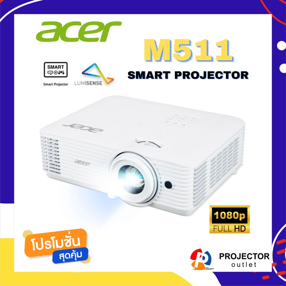 ACER M511 (Smart Projector / FULL HD) ราคา 31,900 บาท*ส่งฟรี