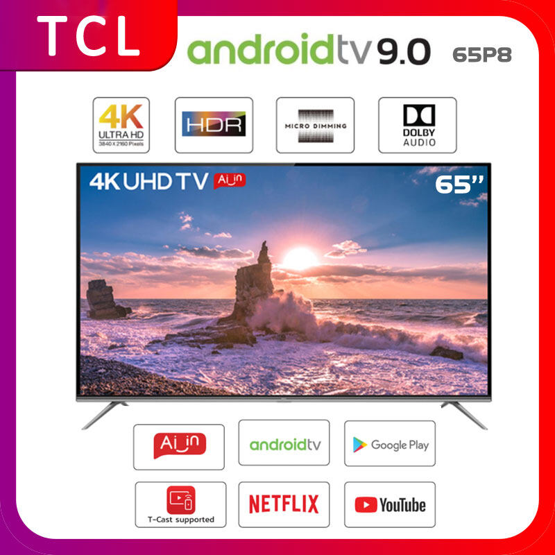 TCL 65 นิ้ว LED 4K UHD Android 9.0 Wifi Smart TV (รุ่น 65P8) google assistant & Net.flix &Youtube-2G RAM+16GROM-Free Voice Search remote