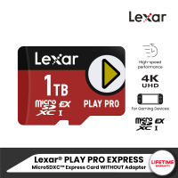 Lexar MicroSD PLAY PRO EXPRESS 1TB UHS-I U3 V30 (ไมโครเอสดีการ์ด) RW900/600MB/s (LMSXPS0001T-BNNNG) For handheld Gaming