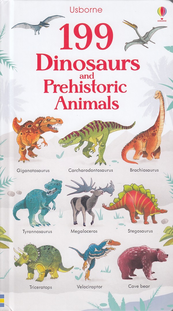 199 DINOSAURS AND PREHISTORIC ANIMALS by DK TODAY