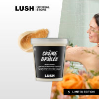 LUSH สครับผิวกาย CREME BRULEE BODY SCRUB (MOTHERS DAY EXCLUSIVE)