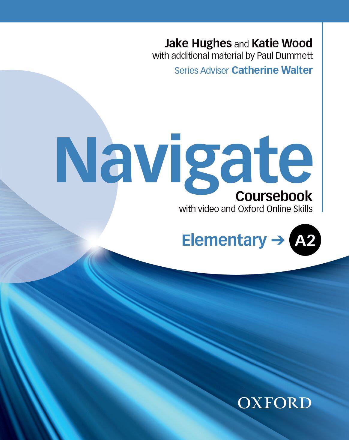 Navigate Elementary A2 : Coursebook and Oxford Online Skills Program +DVD (P)