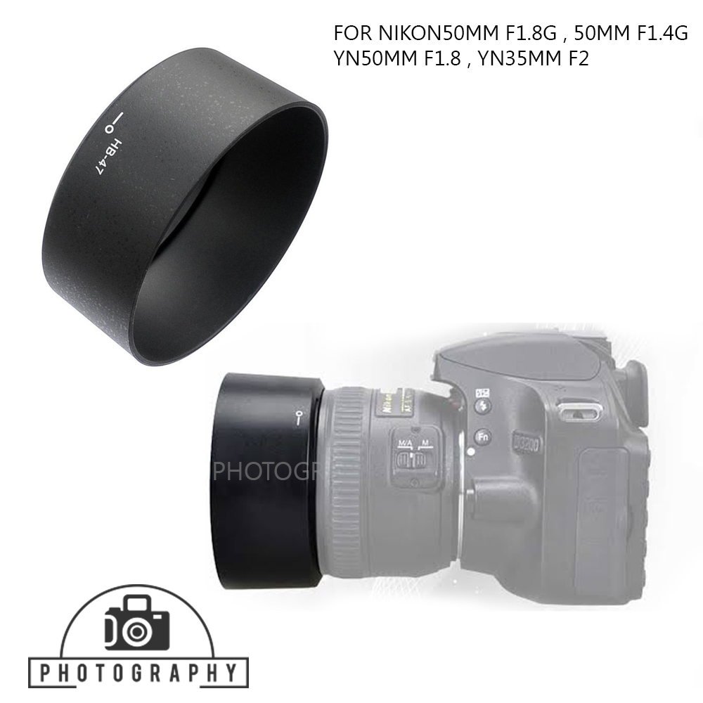 Lens Hood HB-47 For Nikon AF-S 50mm f/1.8G , AF-S 50mm f/1.8G , YN50mm.f/1.8 , YN35mm f/2
