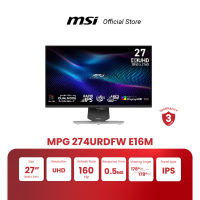 MSI Monitor MPG 274URDFW E16M | 27″ | UHD | IPS | 0.5 ms | 160Hz (จอคอมพิวเตอร์) [Pre-Order จัดส่งภายใน7-15วัน]
