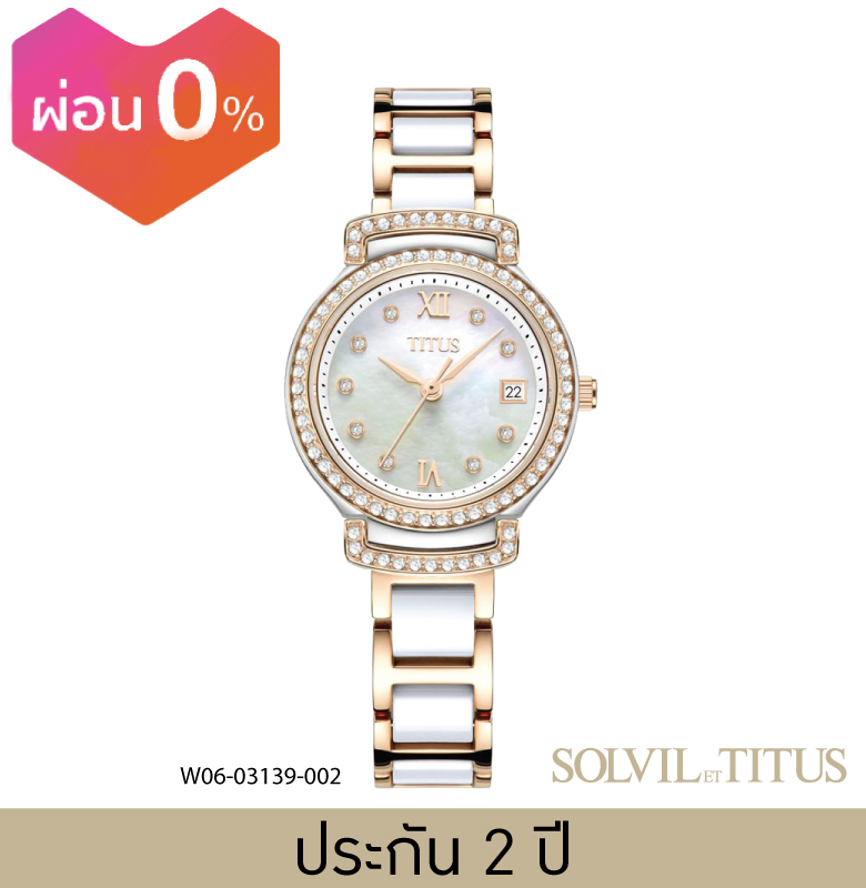 Solvil et Titus (โซวิล เอ ติตัส) นาฬิกาผู้หญิง Fair Lady 3 เข็ม วันที่ ระบบควอตซ์ สายสเตนเลสสตีลและเซรามิก ขนาดตัวเรือน 34 มม. (W06-03139-002) ราคา 11,691 บาท*ส่งฟรี