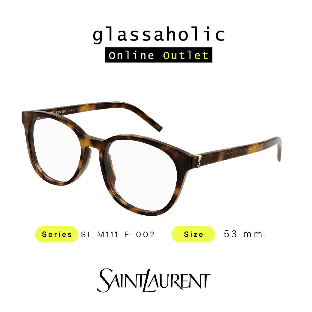 [รุ่นฮิตพิเศษ] กรอบแว่นสายตา SAINT LAURENT YSL รุ่น SL M113-F ทรงกลม คลาสสิก ราคา 16,920 บาท*ส่งฟรี