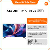 Xiaomi A Pro ทีวี 43/55/65/75 นิ้ว QLED 4K Google TV ประกัน3ปี Airplay2/DolbyAudio&amp&Netflix &Youtube&MEMC 60Hz