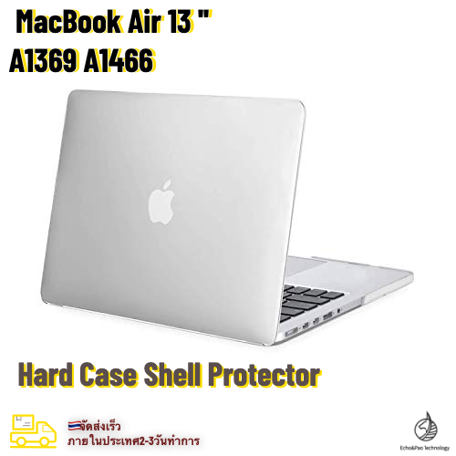 เคสสัมผัสนุ่ม เคสป้องกันรอย สำหรับ MacBook Air 13 Inch (Models: A1369 /A1466) - Hard Case Shell for MacBook Air 13 Inch (Models: A1369 /A1466) เคสสัมผัสนุ่ม เคสป้องกันรอย สำหรับHard Case Shell MacBook Air 13 Inch Protector MacBook Cover