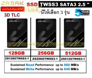 สินค้า 128GB  256GB  512GB SSD (เอสเอสดี) ZADAK รุ่น TWSS3 SATA3 (6Gb/s) 2.5\" 3D TLC (Read 560MB/s  Write 540MB/s) - ประกัน 5 ปี