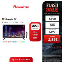 Aconatic ทีวี 32 นิ้ว LED HD Google TV รุ่น 32HS600AN กูเกิ้ลทีวี สมาร์ททีวี (รับประกัน 3 ปี)