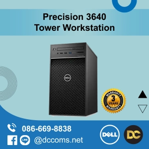 ราคาDell Precision 3640 i5-10500/Ram8GB/SSD256GB/1000W PowerS