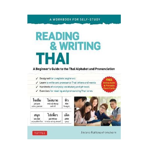หนังสือ Reading & Writing Thai : A Workbook for Self-Study : A Beginners Guide to the Thai Alphabet and Pronunciation (Free Online Audio and Printable Flash Cards)