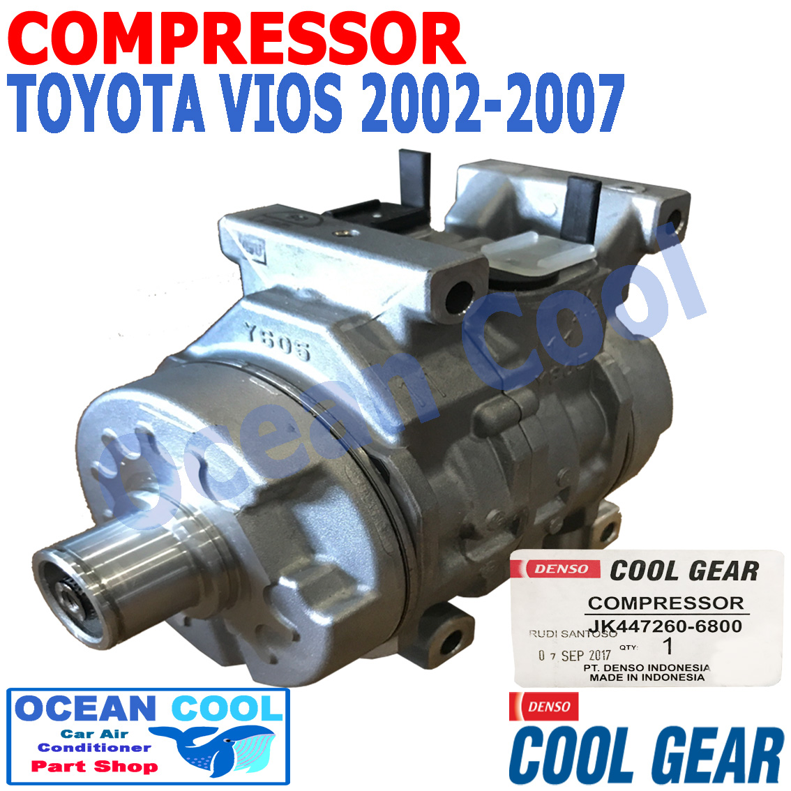 คอมเพรสเซอร์ วีออส ปี 2002 - 2007 10S11C COM0027 COOL GEAR รหัส JK447260-6800 COMPRESSOR TOYOTA VIOS คอมแอร์รถยนต์ คอมแอร์ คอมเพลสเซอร์ แบบไม่มีมู่เล่ย์คัชต์ คอม โตโยต้า วีอ๊อส พ.ศ. 2545 ถึง 2550 อะไหล่ แอร์ รถยนต์ 2003 2004 2005 2006 Ocean Cool ราคา 6,600 บาท*ส่งฟรี