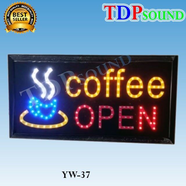ป้ายไฟLED coffee open (008) LED SIGN ข้อความ อักษร ตกแต่งหน้าร้าน TDP SOUND
