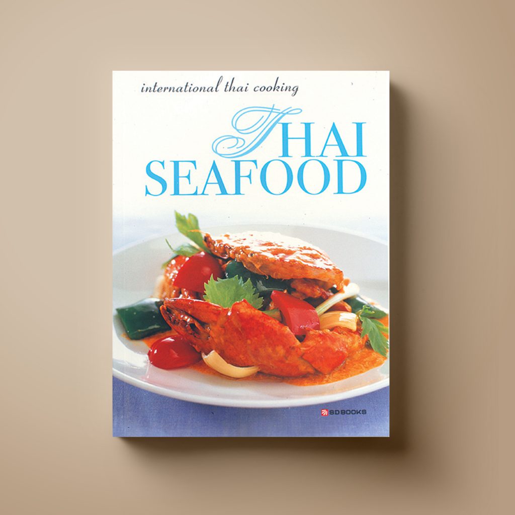 Thai Seafood หนังสือตำราอาหาร ภาษาอังกฤษ Sangdad Book สำนักพิมพ์แสงแดด