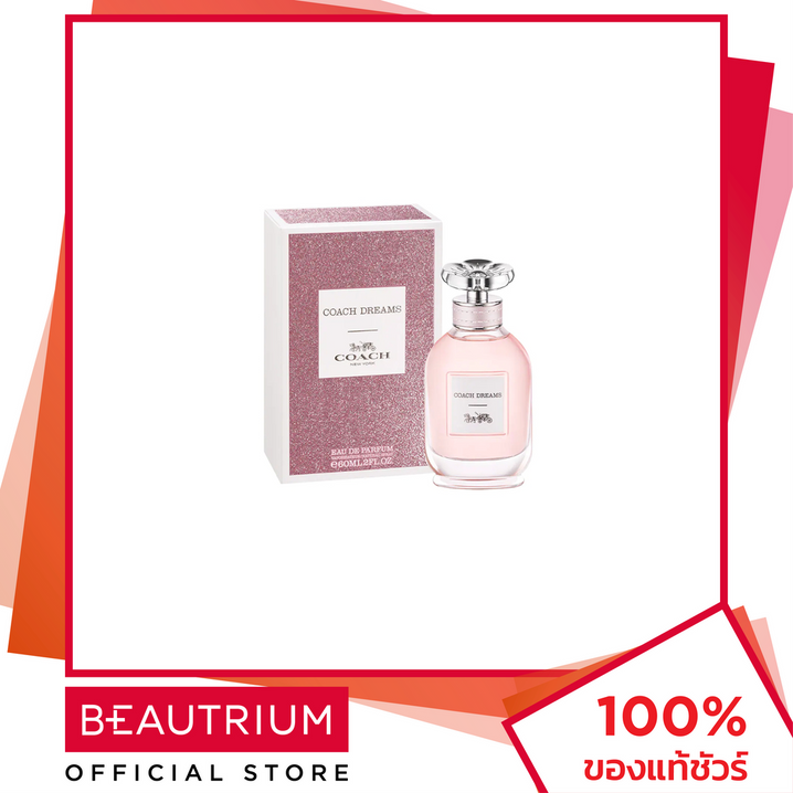 COACH Dreams EDP น้ำหอม 60ml BEAUTRIUM บิวเทรี่ยม โคช ราคา 3,400 บาท*ส่งฟรี